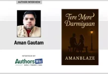 An Insightful Conversation with Aman Gautam from Uttar Pradesh, India – Author of ‘Tere Mere Darmiyaan’ An Insightful Conversation with Aman Gautam from Uttar Pradesh, India