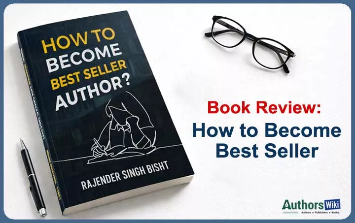 Book Review: How to Become Best Seller Author by Rajender Singh Bisht ...