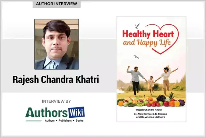 Interview with Rajesh Chandra Khatri