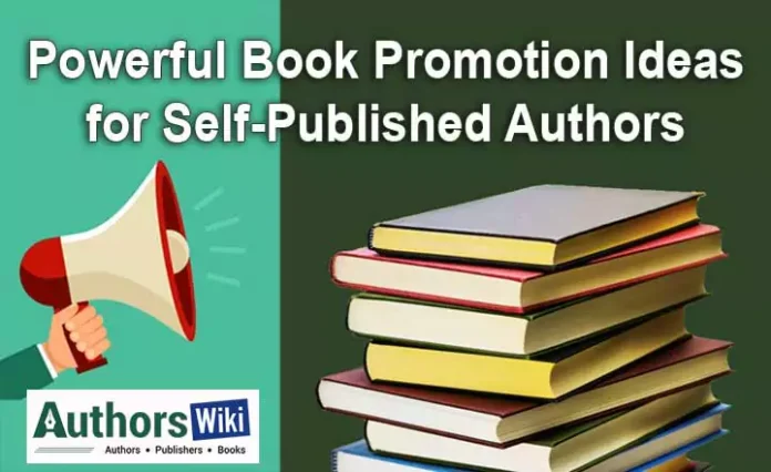 Powerful and Best Book Promotion tips for Self-Published Authors - AuthorsWiki